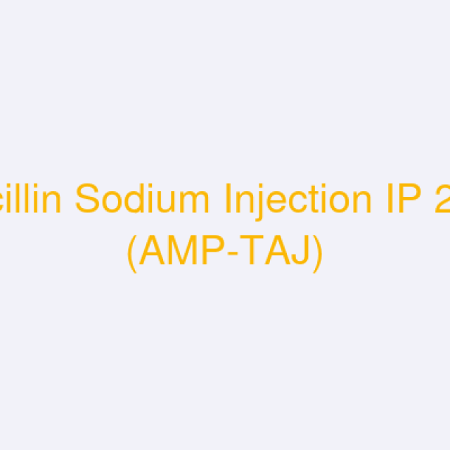 Ampicillin Sodium Injection IP 250mg (AMP-TAJ)
