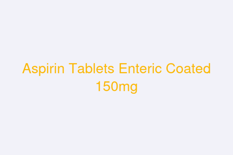 Aspirin Tablets Enteric Coated 150mg