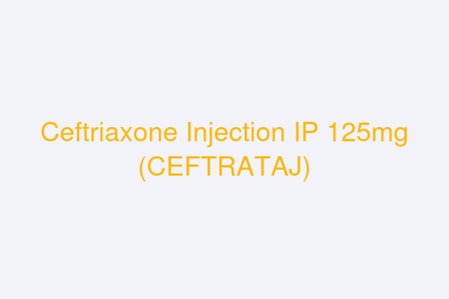 Ceftriaxone Injection IP 125mg (CEFTRATAJ)