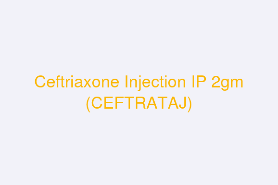 Ceftriaxone Injection IP 2gm (CEFTRATAJ)