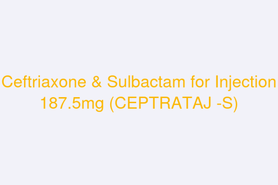 Ceftriaxone & Sulbactam for Injection 187.5mg (CEPTRATAJ -S)