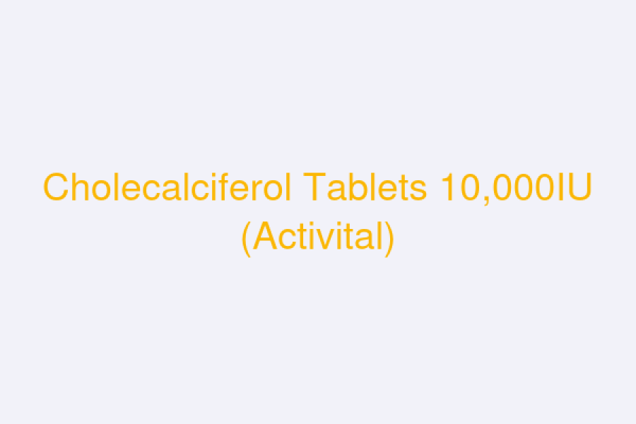 Cholecalciferol Tablets 10,000IU (Activital)