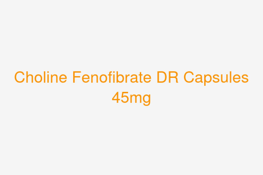 Choline Fenofibrate DR Capsules 45mg