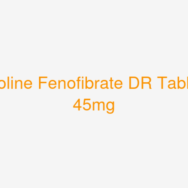 Choline Fenofibrate DR Tablets 45mg