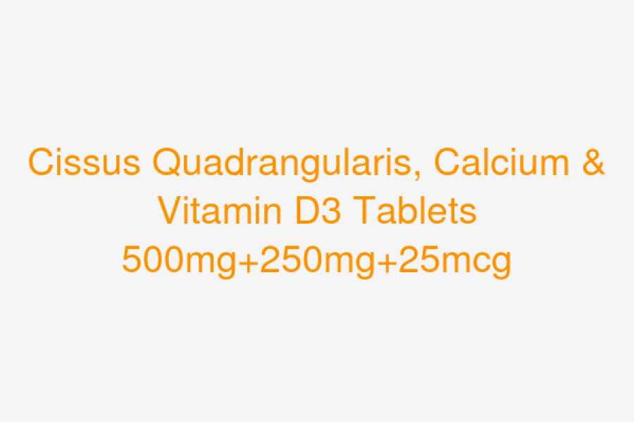 Cissus quadrangularis, Calcium & Vitamin D3 Tablets 500mg+250mg+25mcg
