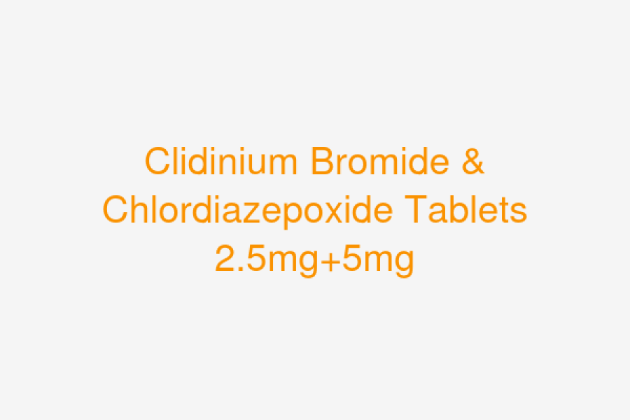 Clidinium Bromide & Chlordiazepoxide Tablets 2.5mg+5mg
