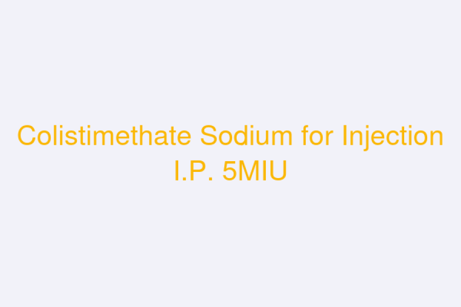 Colistimethate Sodium for Injection I.P. 5MIU (COLISTIN)