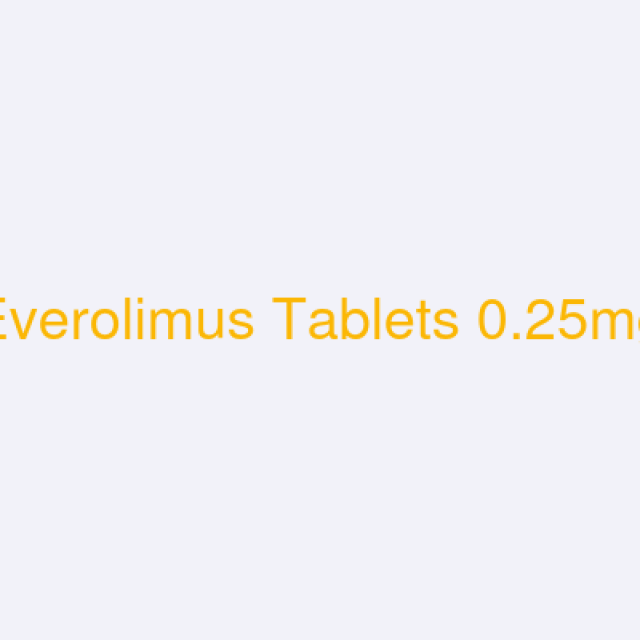 Everolimus Tablets 0.25mg