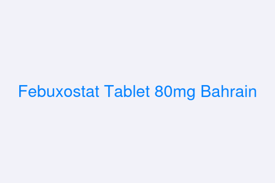 Febuxostat Tablet 80mg Bahrain