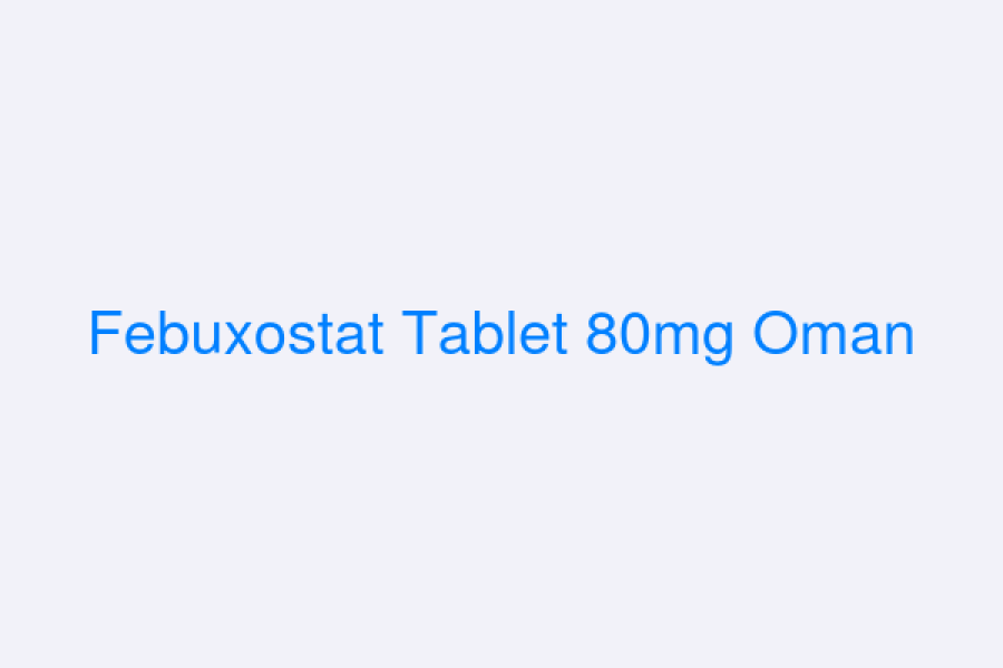 Febuxostat Tablet 80mg Oman