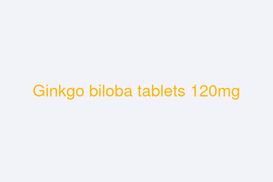 Ginkgo biloba tablets 120mg