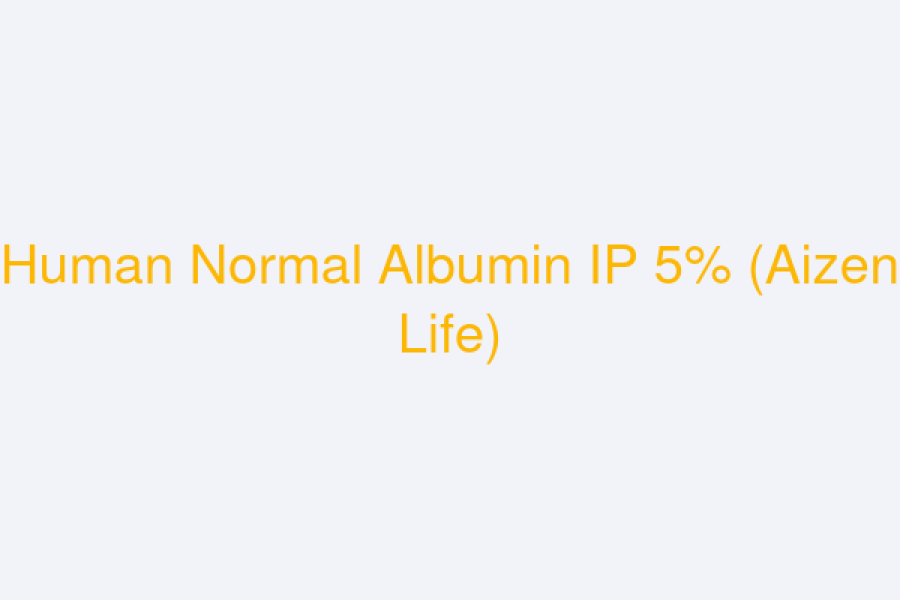 Human Normal Albumin IP 5% (Aizen Life)