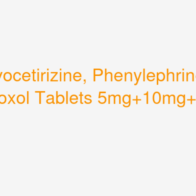 Levocetirizine, Phenylephrine & Ambroxol Tablets 5mg+10mg+60mg  