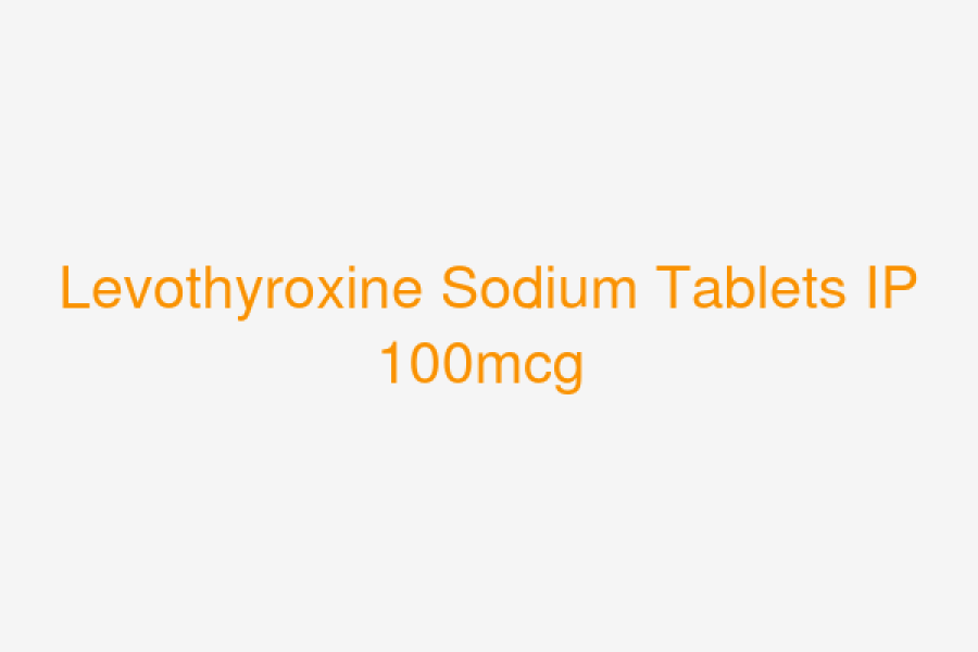 Levothyroxine Sodium Tablets IP 100mcg