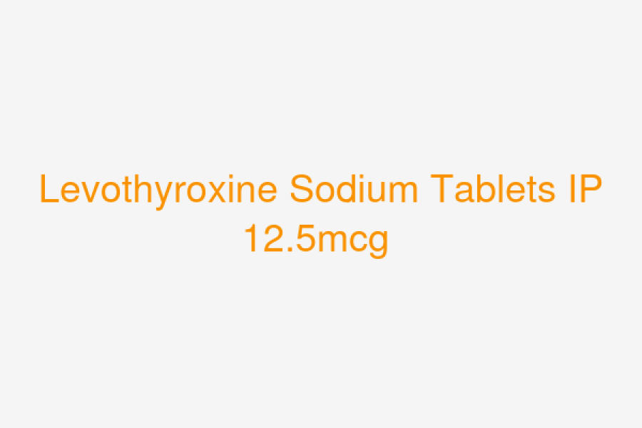 Levothyroxine Sodium Tablets IP 12.5mcg