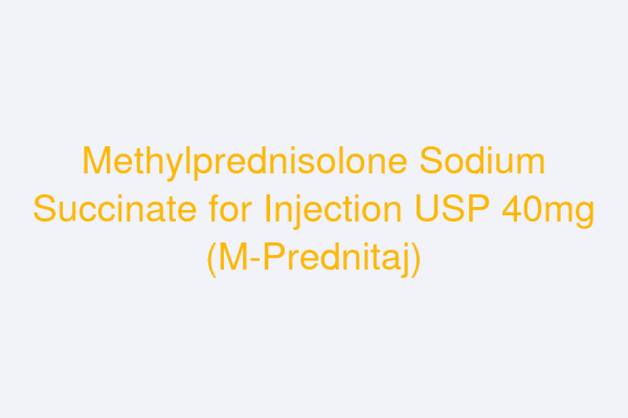 Methylprednisolone Sodium Succinate for Injection USP 40mg (M-Prednitaj)