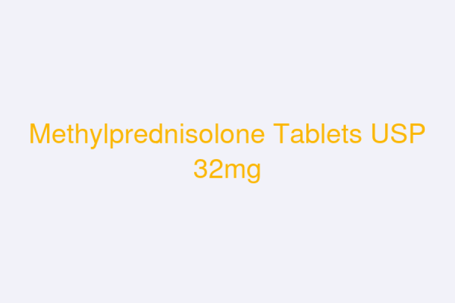 Methylprednisolone Tablets USP 32mg