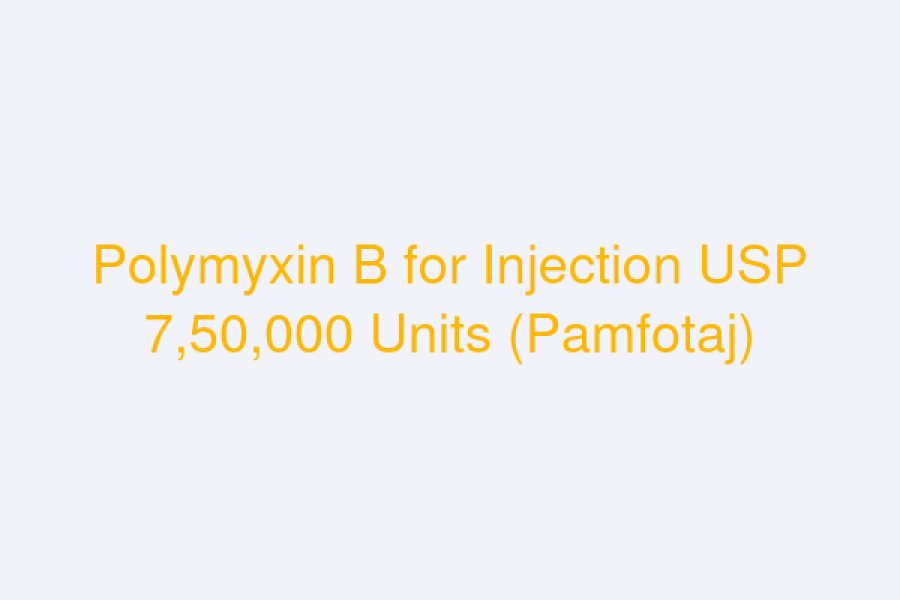 Polymyxin B for Injection USP 7,50,000 Units (Pamfotaj)