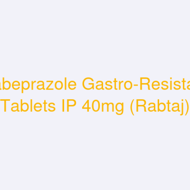Rabeprazole Gastro-Resistant Tablets IP 40mg (Rabtaj)