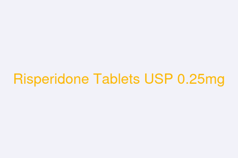 Risperidone Tablets USP 0.25mg