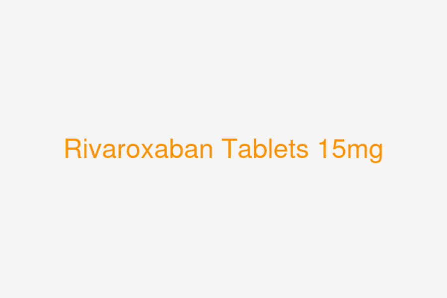 Rivaroxaban Tablets 15mg