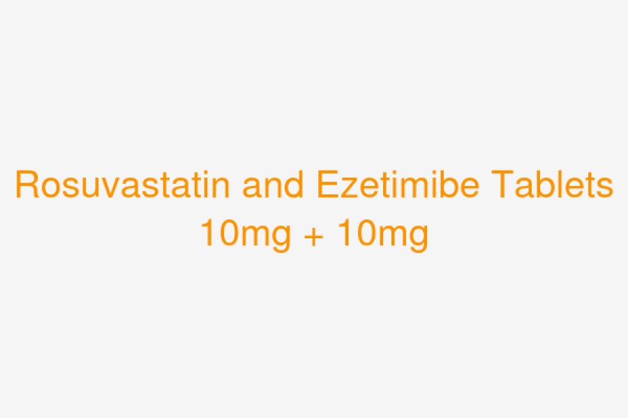 Rosuvastatin and Ezetimibe Tablets 10mg+10mg