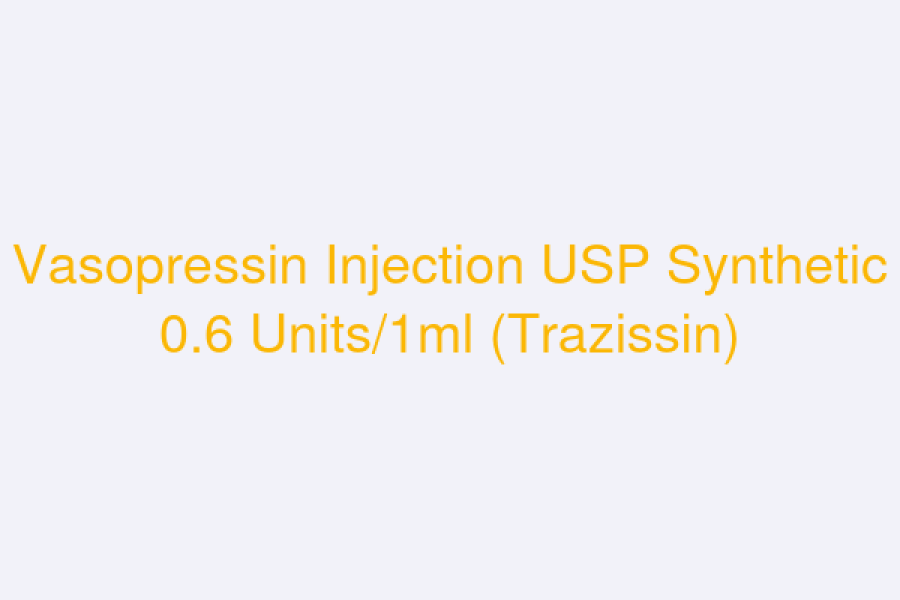 Vasopressin Injection USP Synthetic 0.6 Units/1ml (Trazissin)